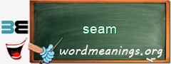 WordMeaning blackboard for seam